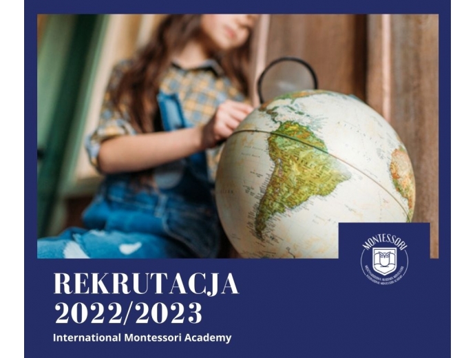 REKRUTACJA NA ROK 2022/2023 - Montessori Szkoła